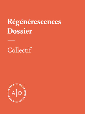 cover image of Dossier: Régénérescences